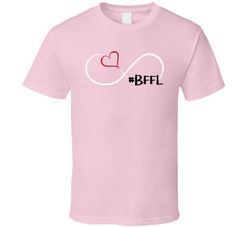#BFFL Best Friends For Life (infinity) T Shirt