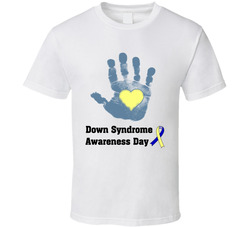 Down Syndrome Awareness Day T Shirt Down Syndrome Awareness Day T Shirt