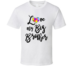 Autism Awareness - Love My Big Brother (dark) T Shirt
