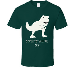 Seven-A-Saurus Rex T Shirt