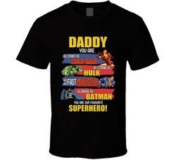 Daddy - Our Favourite Superhero T Shirt Daddy - Our Favourite Superhero T Shirt