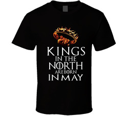 Kings of the North are Born in (Month) T Shirt
