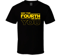 May the Fourth T Shirt
