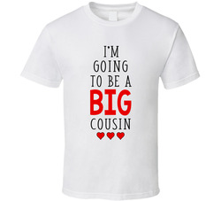 Big Cousin Coming! T Shirt