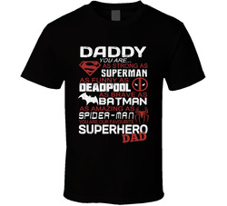 You are my superhero Dad T Shirt You are my superhero Dad T Shirt
