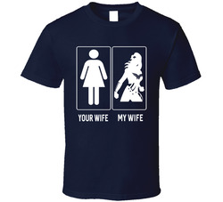 Your Wife, My Wife T Shirt
