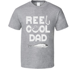 Reel Cool Dad T Shirt Reel Cool Dad T Shirt