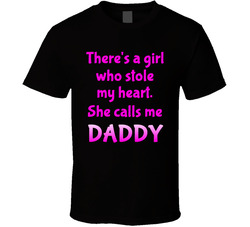 She Calls Me Daddy T Shirt