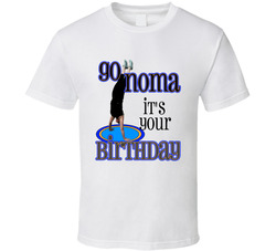 Go Noma, It's Your Birthday T Shirt Go Noma, It's Your Birthday T Shirt