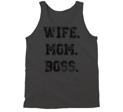 Wife. Mom. Boss. V2 Tanktop Wife. Mom. Boss. V2 Tanktop