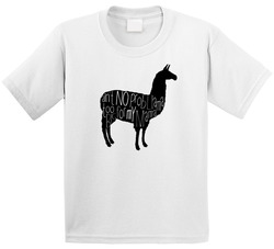Ain't No Prob-llama Too Big For My Mama T Shirt Ain't No Prob-llama Too Big For My Mama T Shirt