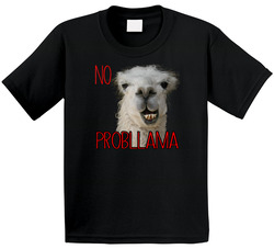 No Prob-llama T Shirt No Prob-llama T Shirt