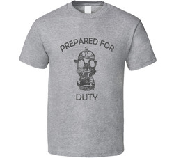 Prepared For Duty T Shirt Prepared For Duty T Shirt