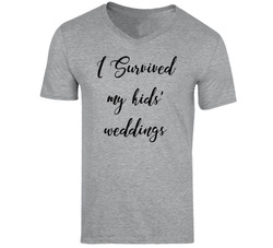 I Survived My Kids' Weddings T Shirt