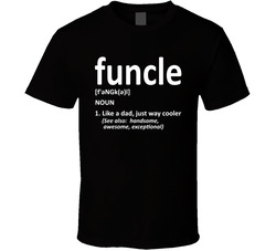 Funcle T Shirt Funcle T Shirt