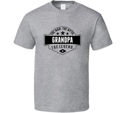 Grandpa Man Myth Legend T Shirt Grandpa Man Myth Legend T Shirt
