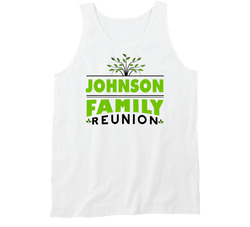 ( Add Name) Family Reunion Tanktop ( Add Name) Family Reunion Tanktop