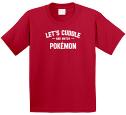 Let's Cuddle And Watch (add Word) T Shirt Let's Cuddle And Watch (add Word) T Shirt