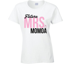Future Mrs. Momoa T Shirt