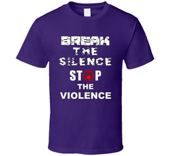 Break The Silence Stop The Violence T Shirt