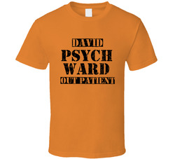 (add Name) Psych Ward Out Patient T Shirt