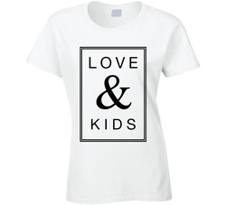 Love & Kids (or Add Your Own Words) T Shirt