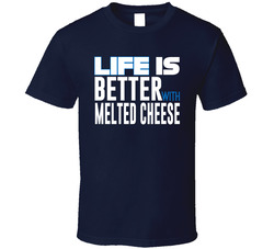 Life Is Better With (add Words) T Shirt