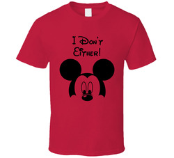 Disney Vacation - I Don't Do Matching Shirts Either! T Shirt