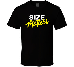 Size Matters T Shirt