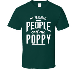 My Favourite People Call Me Poppy T Shirt