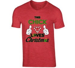 This Chick Loves Christmas T Shirt