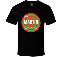 The Martin Family Christmas T Shirt