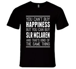 Happiness Is A Slr Mclaren T Shirt Happiness Is A Slr Mclaren T Shirt