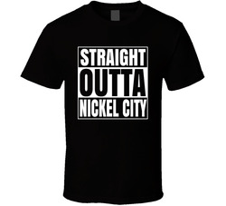 Straight Outta Nickel City T Shirt