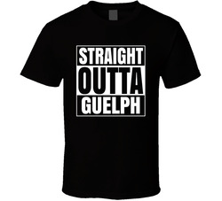 Straight Outta Guelph T Shirt Straight Outta Guelph T Shirt