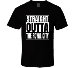 Straight Outta The Royal City T Shirt Straight Outta The Royal City T Shirt