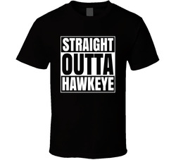 Straight Outta Hawkeye T Shirt Straight Outta Hawkeye T Shirt