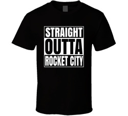 Straight Outta Rocket City T Shirt