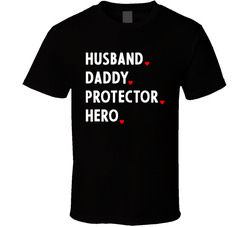 Husband Daddy Protector Hero But Most Of All Love T Shirt