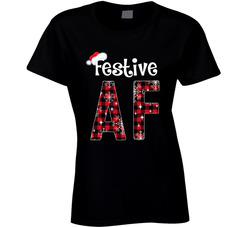 Festive Af T Shirt