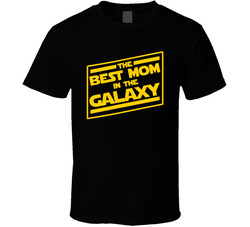 Best Mom In The Galaxy Star Wars T Shirt