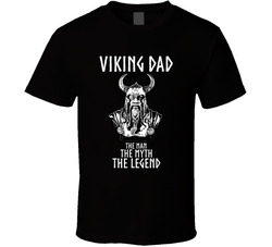 Viking Dad The Man The Myth The Legend T Shirt
