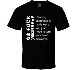 Go Fuck Yourself  How To Read Japanese T Shirt