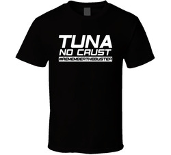 Tuna No Crust Remember The Buster Paul Walker Fast & Furious T Shirt