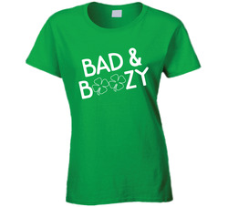 St. Patrick's Day - Bad & Boozy T Shirt St. Patrick's Day - Bad & Boozy T Shirt