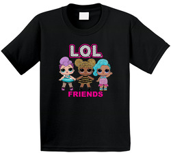Lol Little Outrageous Littles Friends T Shirt