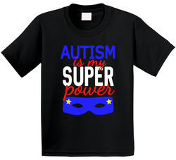 Autism Awareness - Autism Is My Super Power (toddler/dark) T Shirt