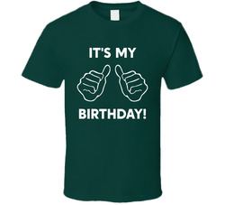 It's My Birthday T Shirt