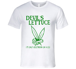 Devil's Lettuce I'm Only Vegetarian On 4/20 T Shirt