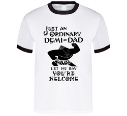 Moana Just An Ordinary Demi-dad Let Me Say You're Welcome T Shirt